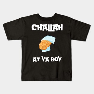 challah at ya boy 2023 hanukkah holiday gift - challah meme parody  traditional hanukah bread challah puns for celebrate hanukkah Kids T-Shirt